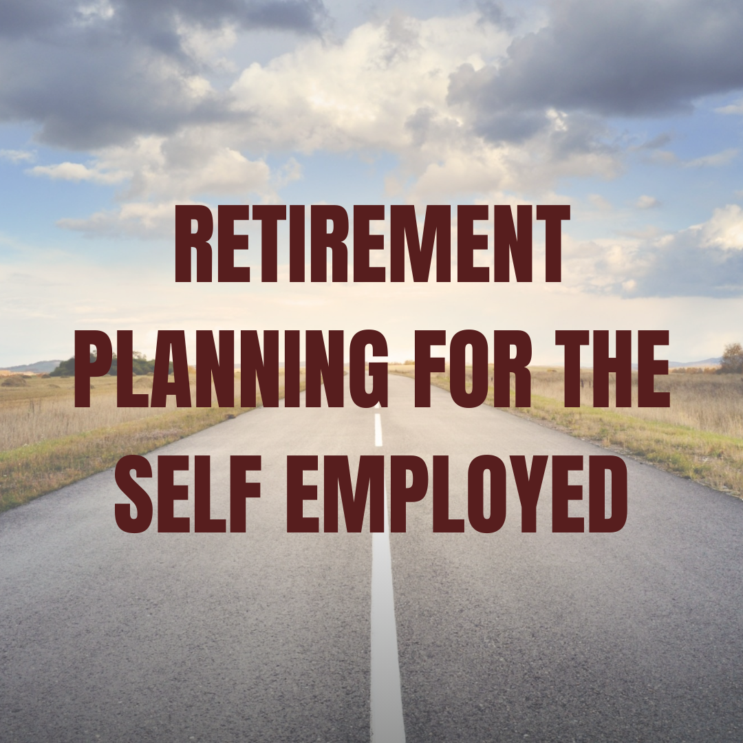Retirement Planning For The Self Employed